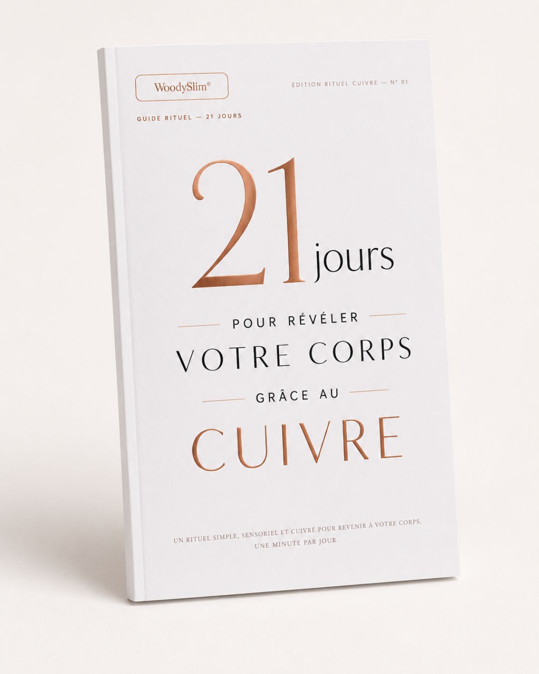 Guide rituel cuivre 21 jours WoodySlim pour accompagner une routine corporelle sensorielle.